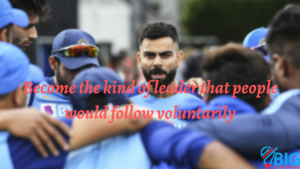  3 things Recruiters can learn from the King of Cricket - Become the kind of leader that people would follow voluntarily