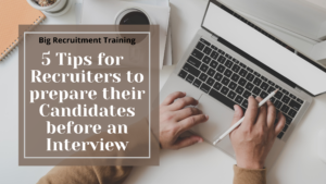 How recruiters can best prepare their candidates before an interview